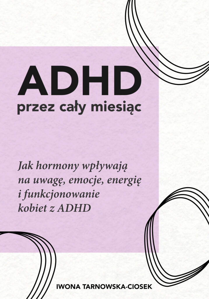 ADHD przez cały miesiąc