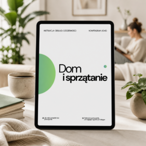 Instrukcja obsługi codzienności: Dom