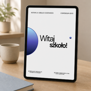Instrukcja obsługi codzienności: Witaj Szkoło